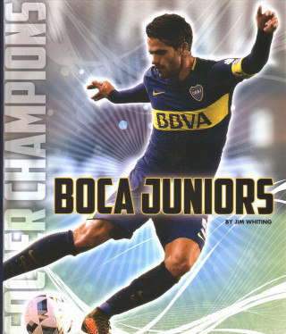 Kniha Boca Juniors Jim Whiting