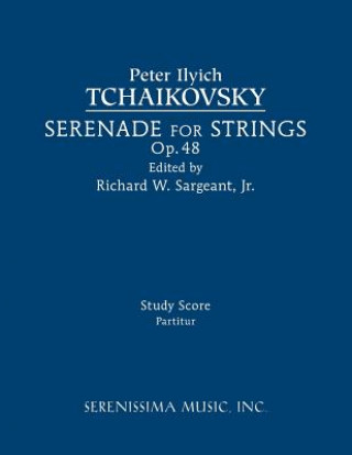 Buch Serenade for Strings, Op.48 Peter Ilyich Tchaikovsky