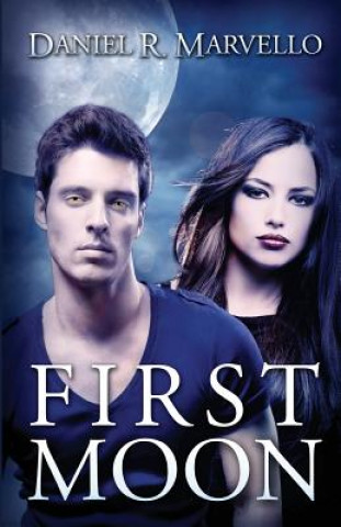 Kniha First Moon DANIEL R. MARVELLO