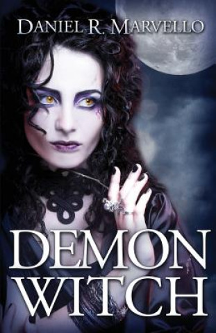 Kniha Demon Witch Daniel R Marvello
