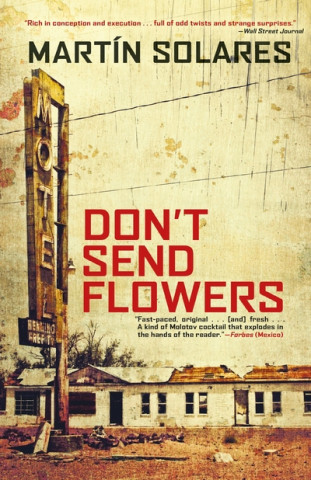 Buch Don't Send Flowers Martin Solares
