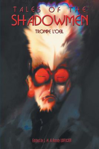 Könyv Tales of the Shadowmen 15 JEAN-MARC LOFFICIER