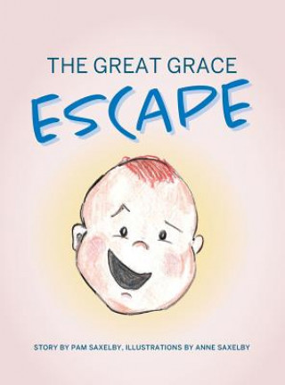 Knjiga Great Grace Escape PAM SAXELBY