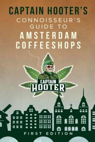 Carte Captain Hooter's Connoisseur's Guide to Amsterdam Coffeeshops CAPTAIN HOOTER