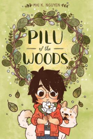 Книга Pilu of the Woods Mai K. Nguyen