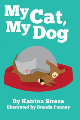 Kniha My Cat, My Dog KATRINA STREZA