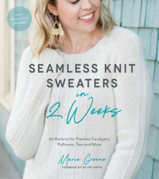 Книга Seamless Knit Sweaters in 2 Weeks Marie Greene