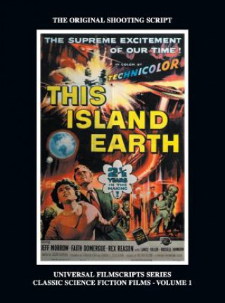 Kniha This Island Earth (Universal Filmscripts Series Classic Science Fiction) (hardback) PHILIP J. RILEY