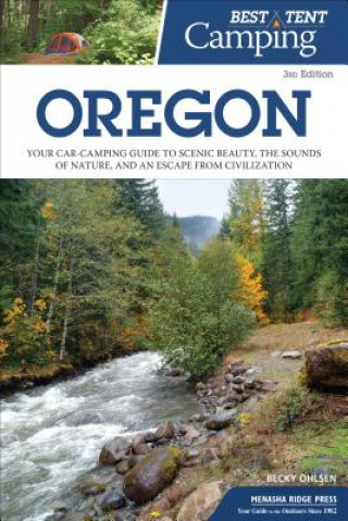 Carte Best Tent Camping: Oregon Becky Ohlsen