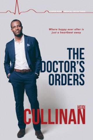 Книга Doctor's Orders Heidi Cullinan