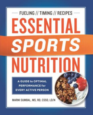 Kniha ESSENTIAL SPORTS NUTRITION: A GUIDE TO Marni Sumbal
