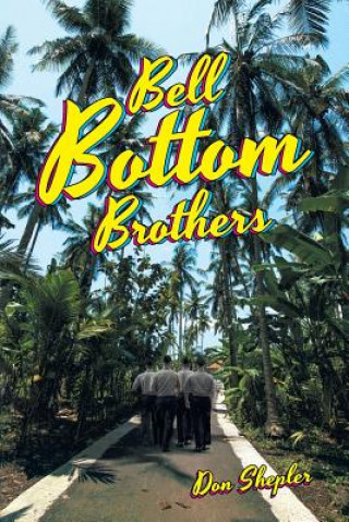 Livre Bell Bottom Brothers DON SHEPLER