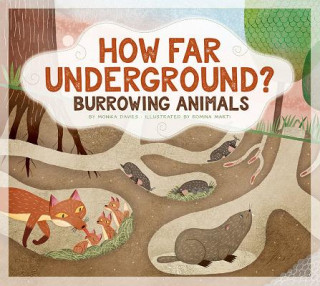 Knjiga How Far Underground?: Burrowing Animals Monika Davies