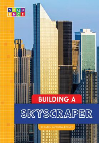 Knjiga Building a Skyscraper Karen Kenney