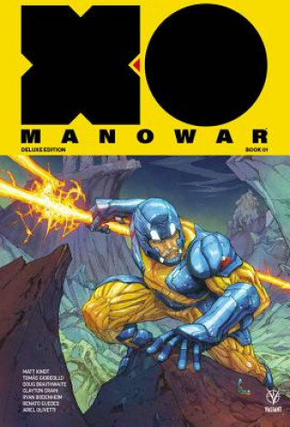 Kniha X-O Manowar by Matt Kindt Deluxe Edition Book 1 Matt Kindt