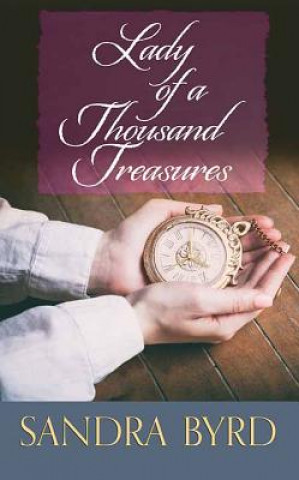 Kniha Lady of a Thousand Treasures Sandra Byrd