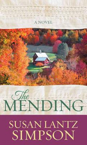Knjiga The Mending Susan Lantz Simpson