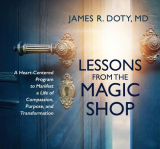 Hanganyagok Lessons from the Magic Shop James R. Doty