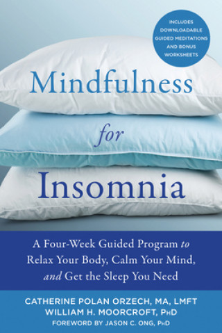 Könyv Mindfulness for Insomnia Catherine Polan Orzech