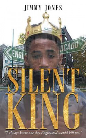 Könyv Silent King JIMMY JONES