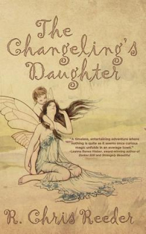 Carte Changeling's Daughter R. CHRIS REEDER