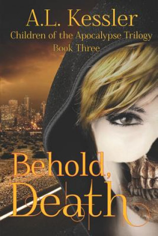 Kniha Behold, Death A L Kessler