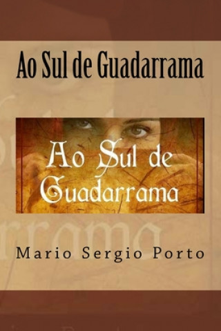 Kniha Ao Sul de Guadarrama Mario Sergio Porto
