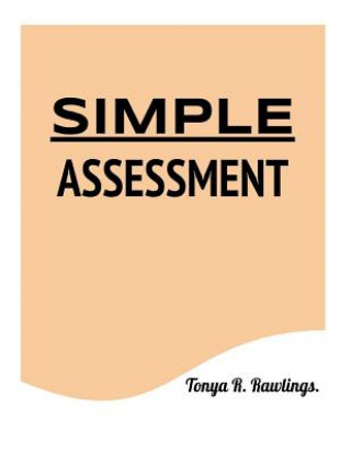 Knjiga SIMPLE Assessment Tonya R Rawlings