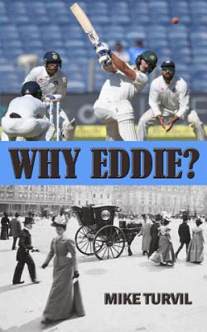 Knjiga Why Eddie? Mike Turvil