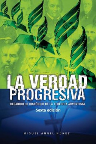 Kniha verdad progresiva Miguel Angel Nunez
