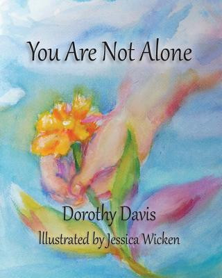 Kniha You Are Not Alone Dorothy Davis