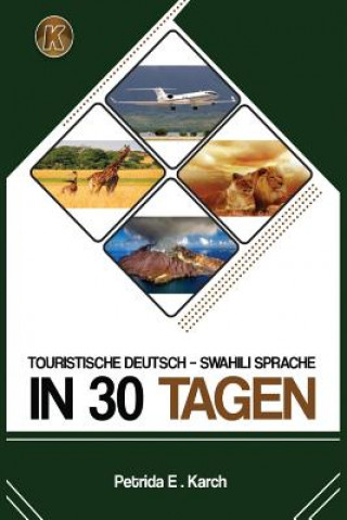 Carte Touristische Deutsch - Swahili Sprache in 30 Tagen. Petrida E Karch