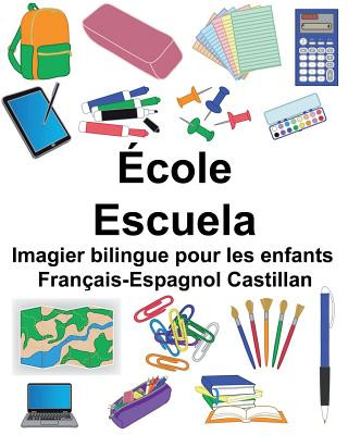 Kniha Français-Espagnol Castillan École/Escuela Imagier bilingue pour les enfants Richard Carlson Jr