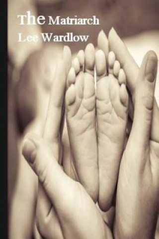 Libro The Matriarch Lee Wardlow
