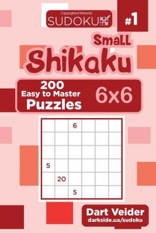 Книга Small Shikaku Sudoku - 200 Easy to Master Puzzles 6x6 (Volume 1) Dart Veider