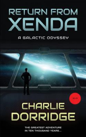 Carte Return From Xenda: A Galactic Odyssey Charlie Dorridge