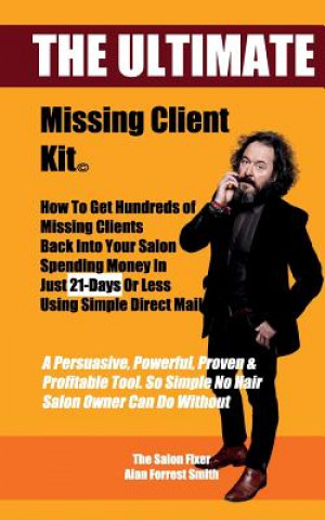 Book Ultimate Missing Client Kit Alan Forrest Smith