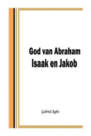 Carte God van Abraham, Isaak en Jakob Gabriel Agbo