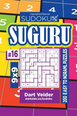 Carte Sudoku Suguru - 200 Easy to Normal Puzzles 9x9 (Volume 16) Dart Veider