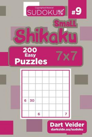 Книга Small Shikaku Sudoku - 200 Easy Puzzles 7x7 (Volume 9) Dart Veider