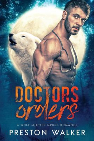 Book Doctors Order Preston Walker