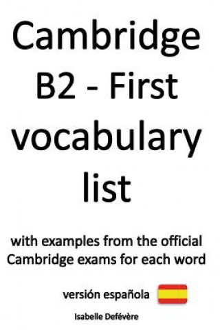 Book Cambridge B2 - First vocabulary list (versión espa?ola) Isabelle Defevere