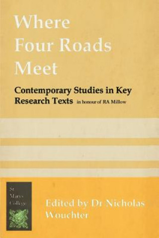 Knjiga Where Four Roads Meet Dr Nicholas Wouchter