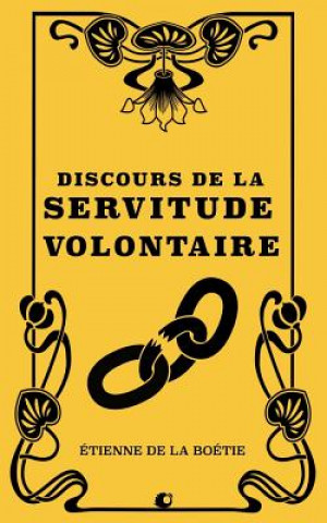 Kniha Discours de la servitude volontaire Etienne De La Boetie