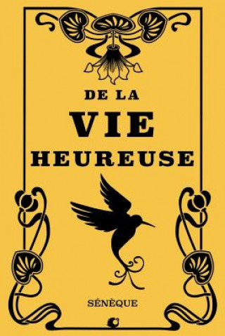 Livre De la vie heureuse Seneque