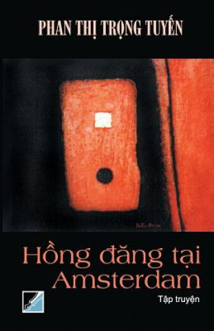 Kniha Hong Dang Tai Amsterdam Phan Thi Trong-Tuyen