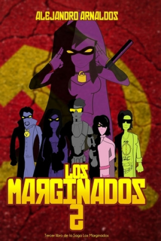 Knjiga Los Marginados 2 Alejandro Arnaldos