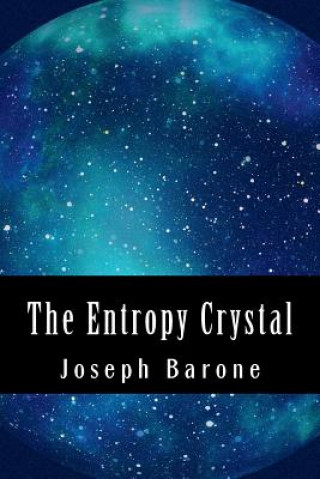 Kniha The Entropy Crystal Joseph Barone