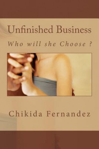 Carte Unfinished Business: Who will she Choose ? Chikida Fernandez