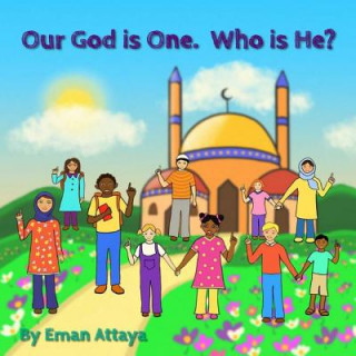 Buch Our God is One. Who is He? Eman Attaya